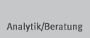Besuchen Sie unsere Seite zum Bereich Analytik/Beratung